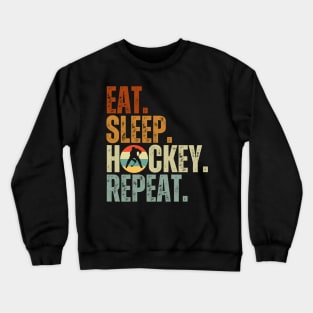 Eat Sleep Hockey Repeat Kids Adult Ice Hockey Retro Vintage Crewneck Sweatshirt